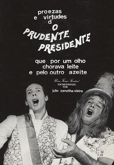 Proezas e Virtudes do Prudente Presidente que por um olho chorava Leite e pelo outro Azeite (1988)
