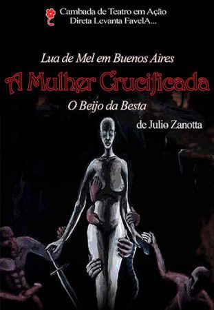 Lua de Mel em Buenos Aires, A Mulher Crucificada, O Beijo da Besta