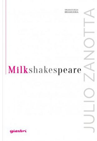 Milkshakespeare - vol. 1