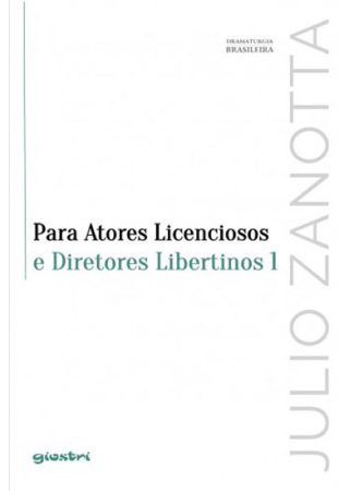Para Atores Licenciosos e Diretores Libertinos 1 - Vol. 8
