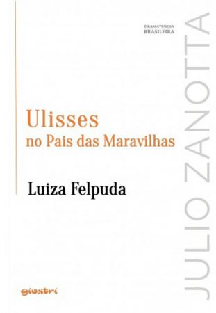 Ulisses no país das maravilhas Luiza Felpuda Que graça tem esfaquear o travesseiro - vol. 4